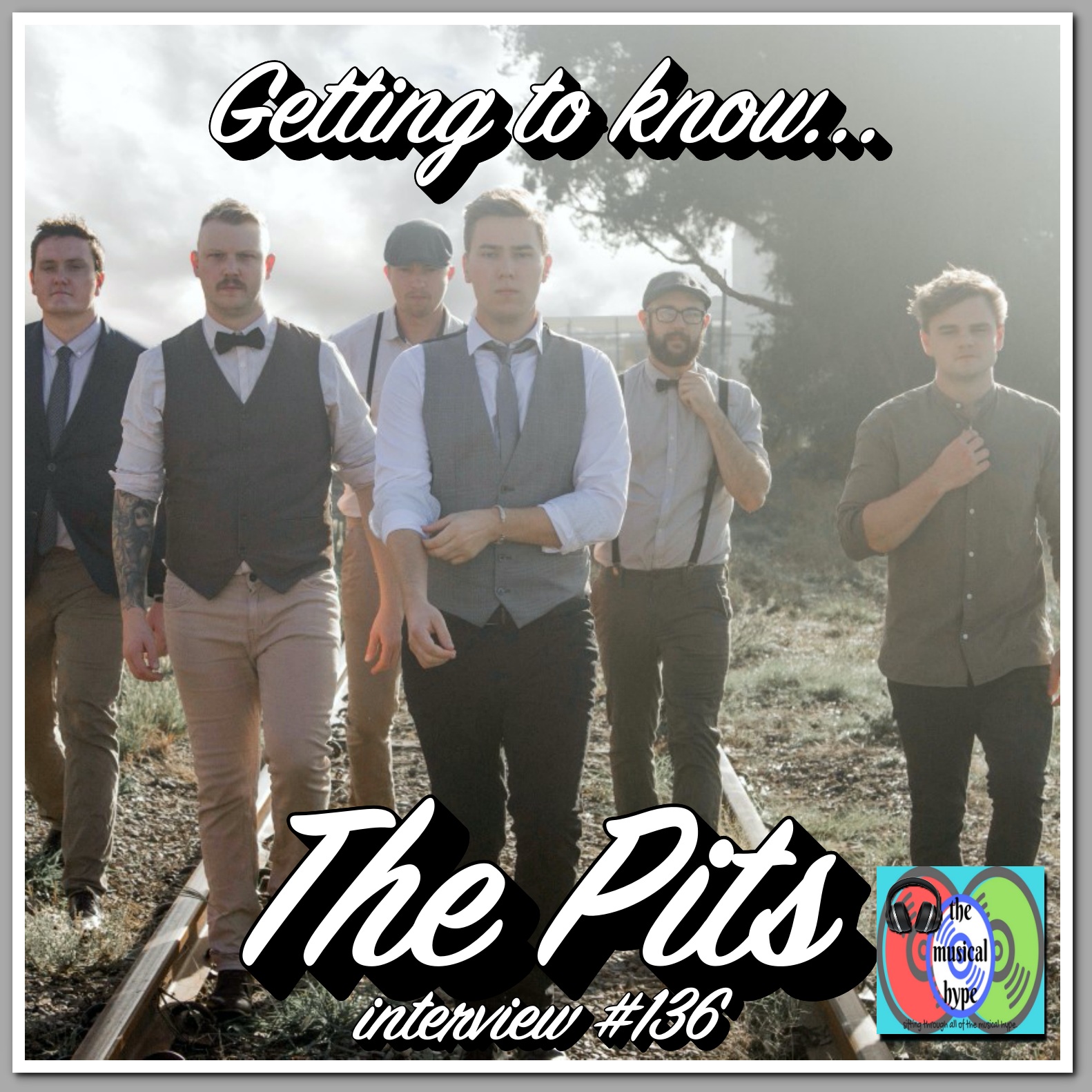 Getting to Know... The Pits: Interview #136 [📷 : The Pits, Brent Faulkner, The Musical Hype]