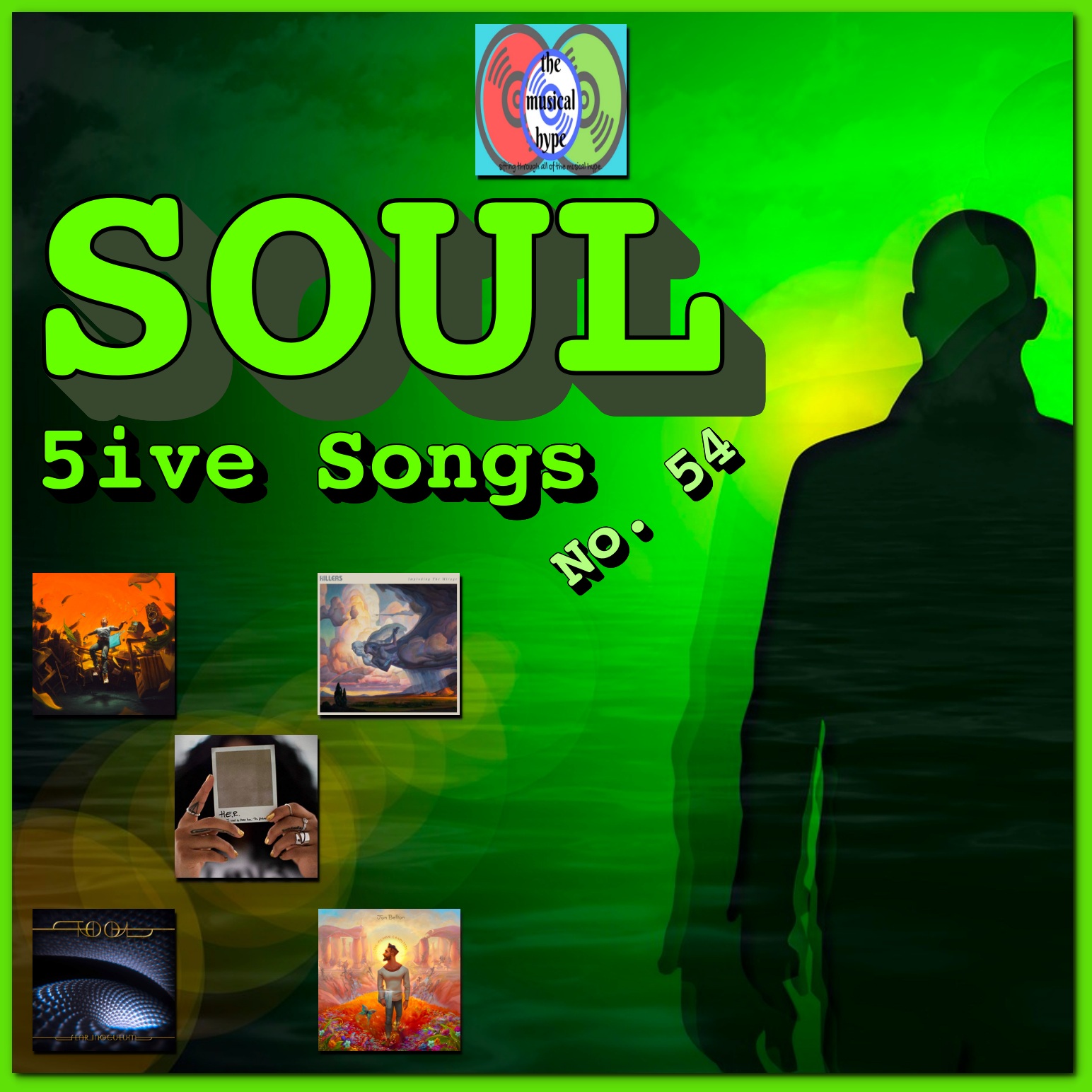 SOUL... 5ive Songs No. 53 [📷: Brent Faulkner, Capitol, Def Jam, Island, Pixabay, RCA, TOOL]