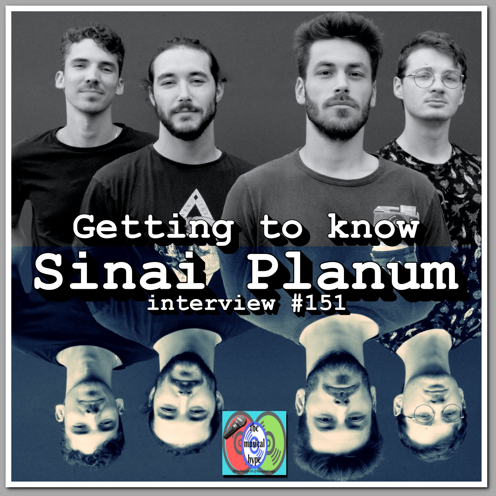 Getting to Know... Sinai Planum: Interview #151 [📷: Sinai Planum, Brent Faulkner, The Musical Hype]