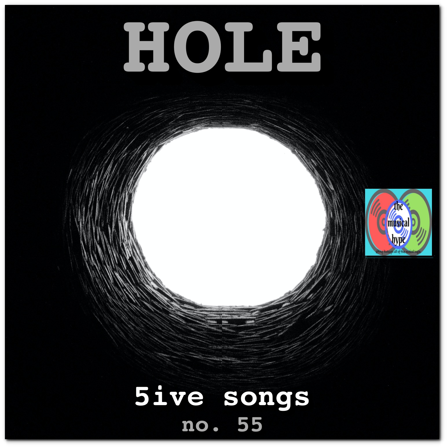 Hole... 5ive Songs No. 55 [📷: Brent Faulkner, The Musical Hype, Unsplash]