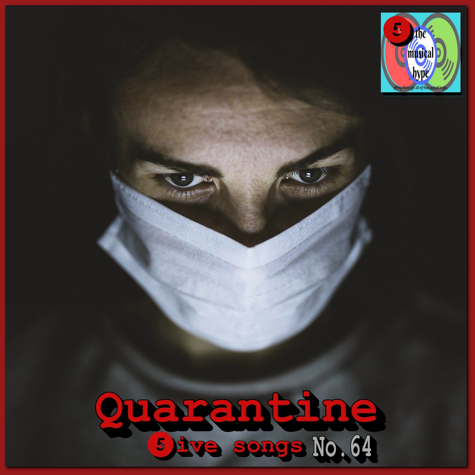 Quarantine: 5ive Songs No. 64 [📷: Brent Faulkner, The Musical Hype, Pixabay]