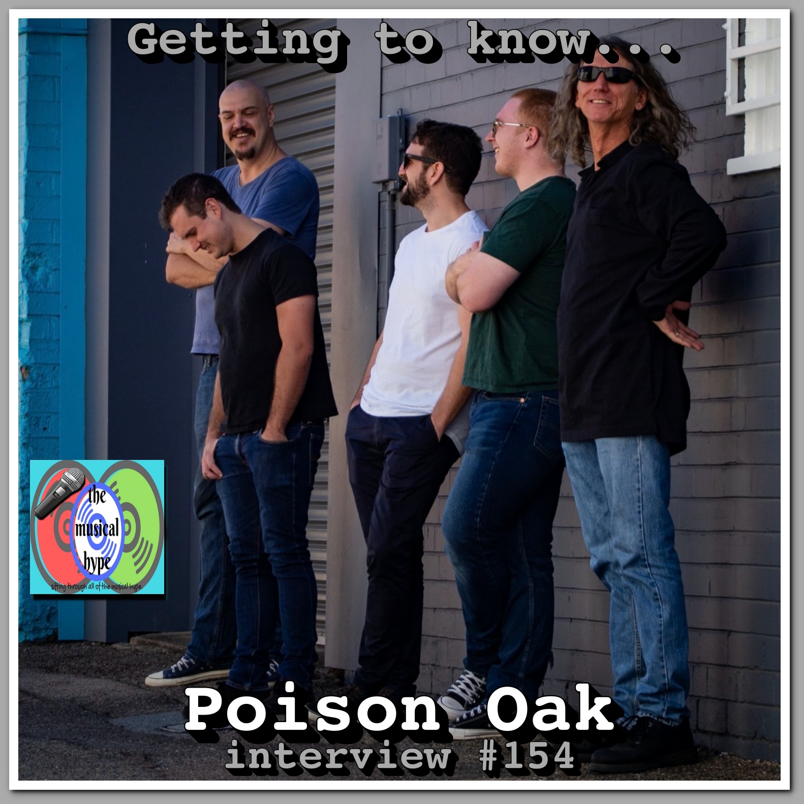 Getting to Know... Poison Oak: Interview #154 [📷: Poison Oak, Brent Faulkner, The Musical Hype]