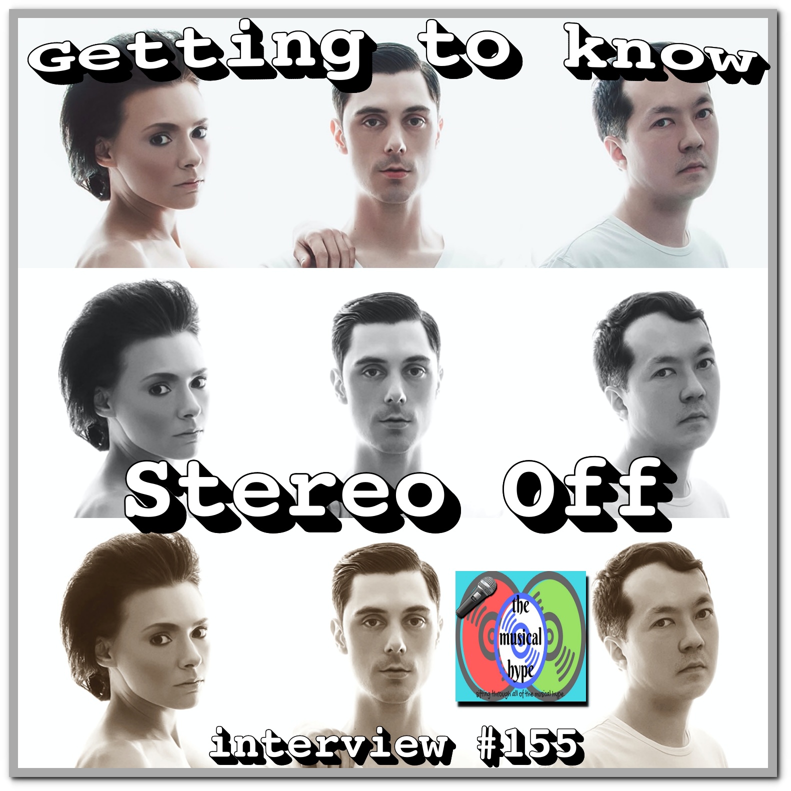 Getting to Know... Stereo Off: Interview #155 [📷 : Stereo Off, Brent Faulkner, The Musical Hype]