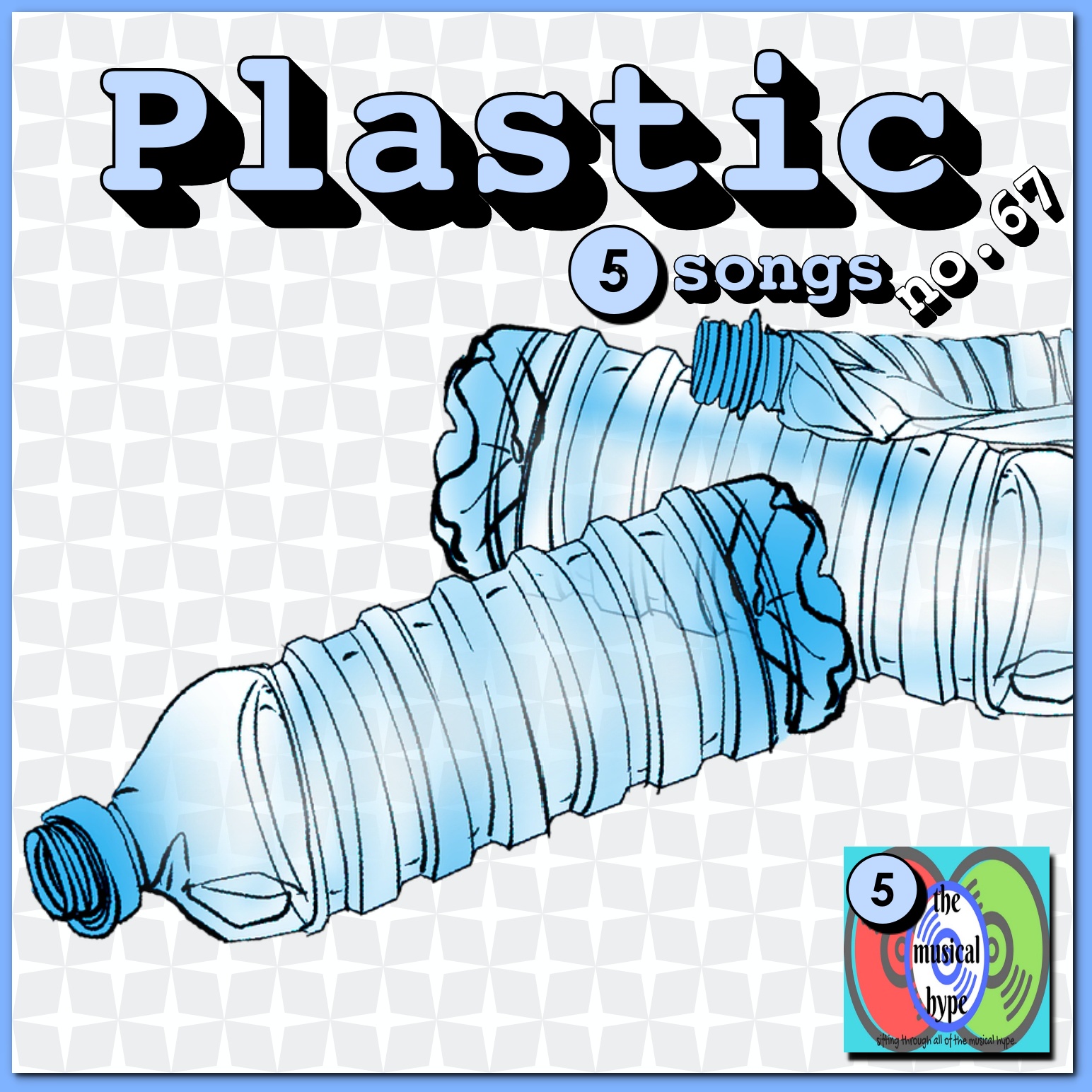 Plastic: 5ive Songs No. 67 [📷: Brent Faulkner, The Musical Hype, Pixabay]