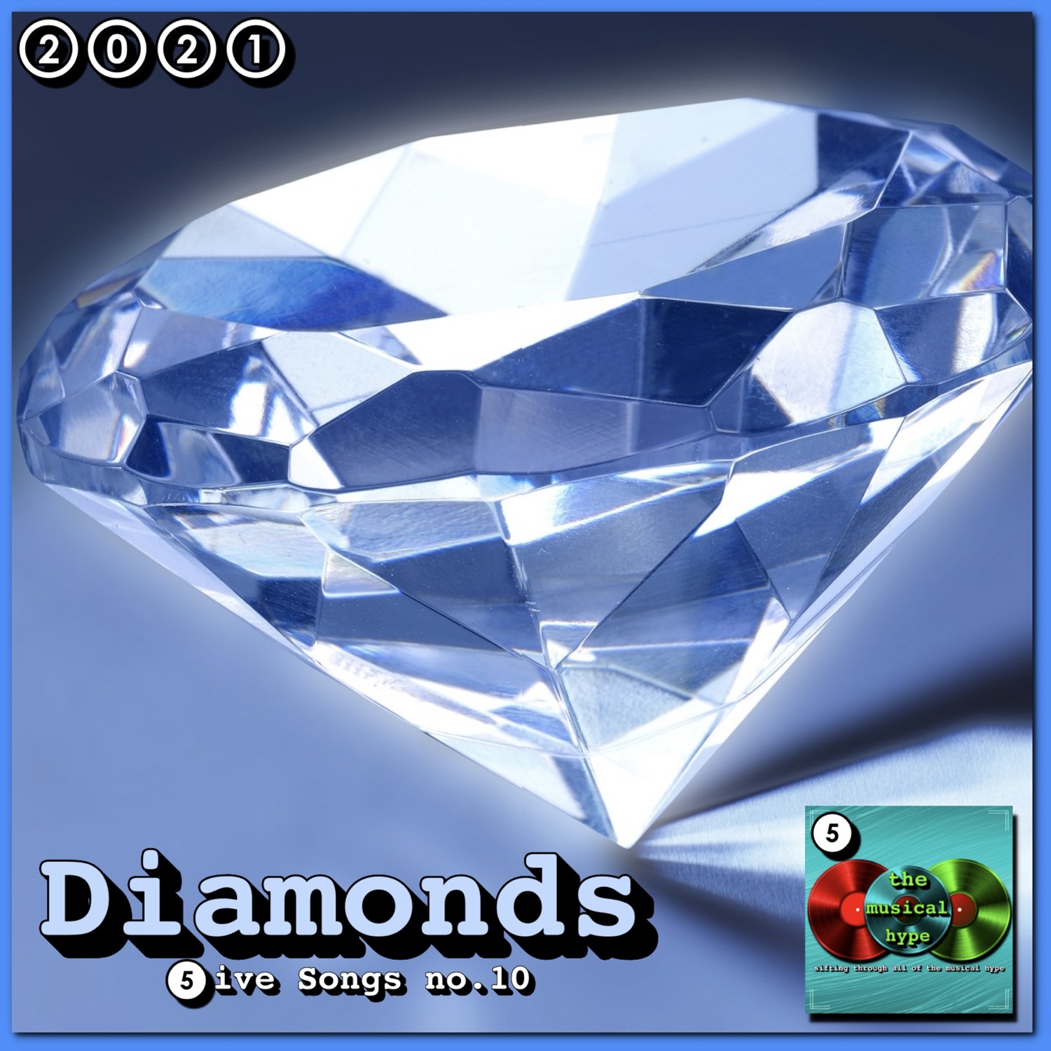 Diamonds: 5ive Songs No. 10 (2021) [📷: Brent Faulkner, The Musical Hype, Pixabay]