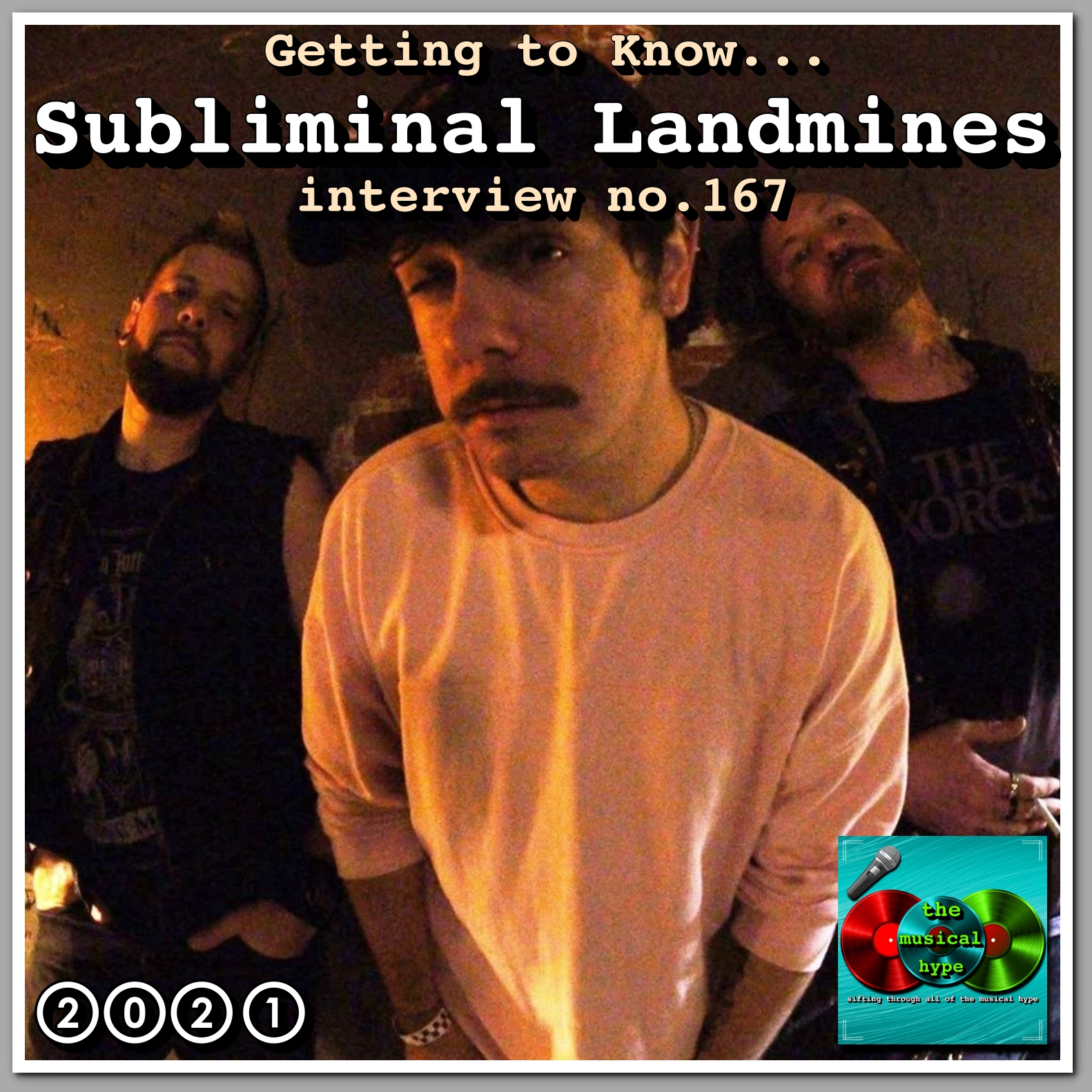 Getting to Know... Subliminal Landmine: Interview No. 167 [📷: Subliminal Landmine, Brent Faulkner, The Musical Hype]