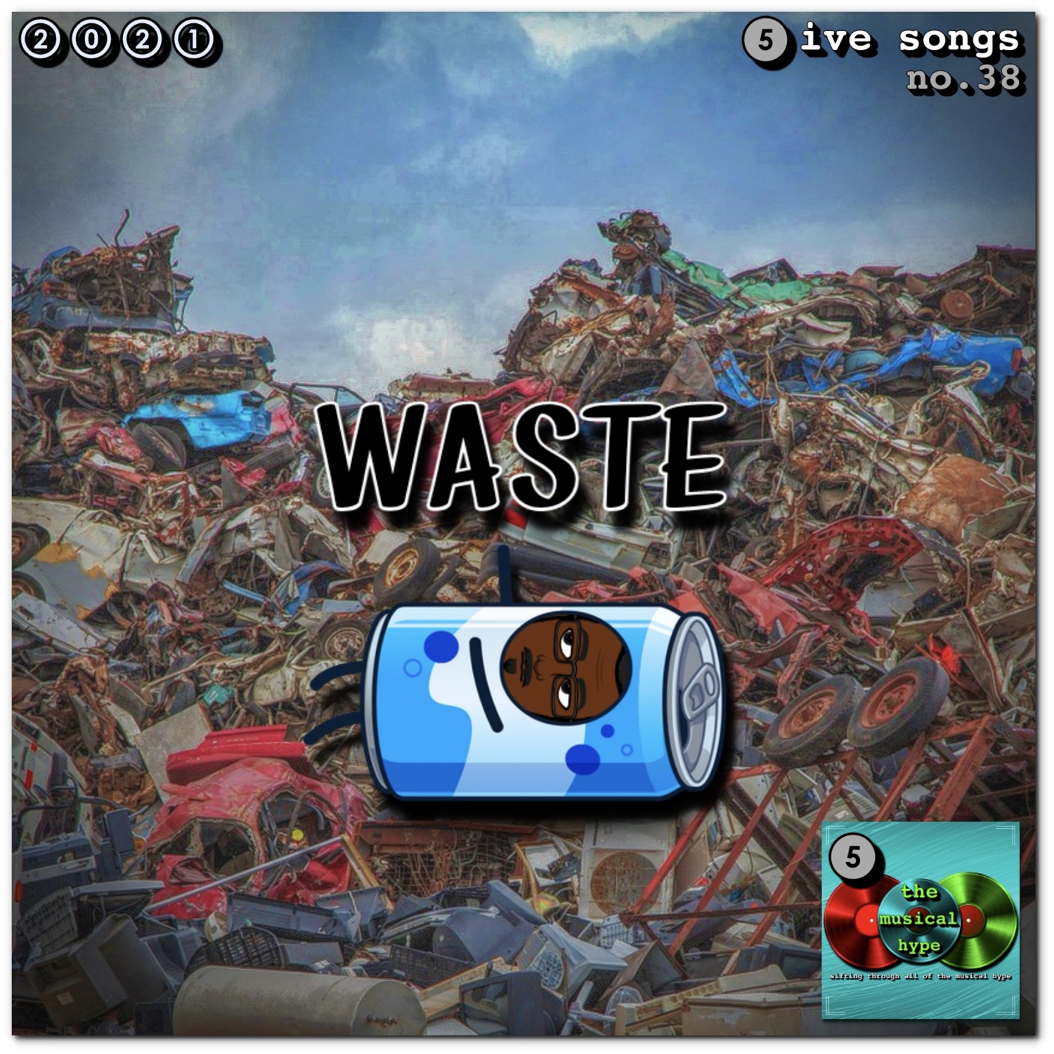 Waste: 5ive Songs No. 38 (2021) [📷: Brent Faulkner, The Musical Hype, Pixabay]