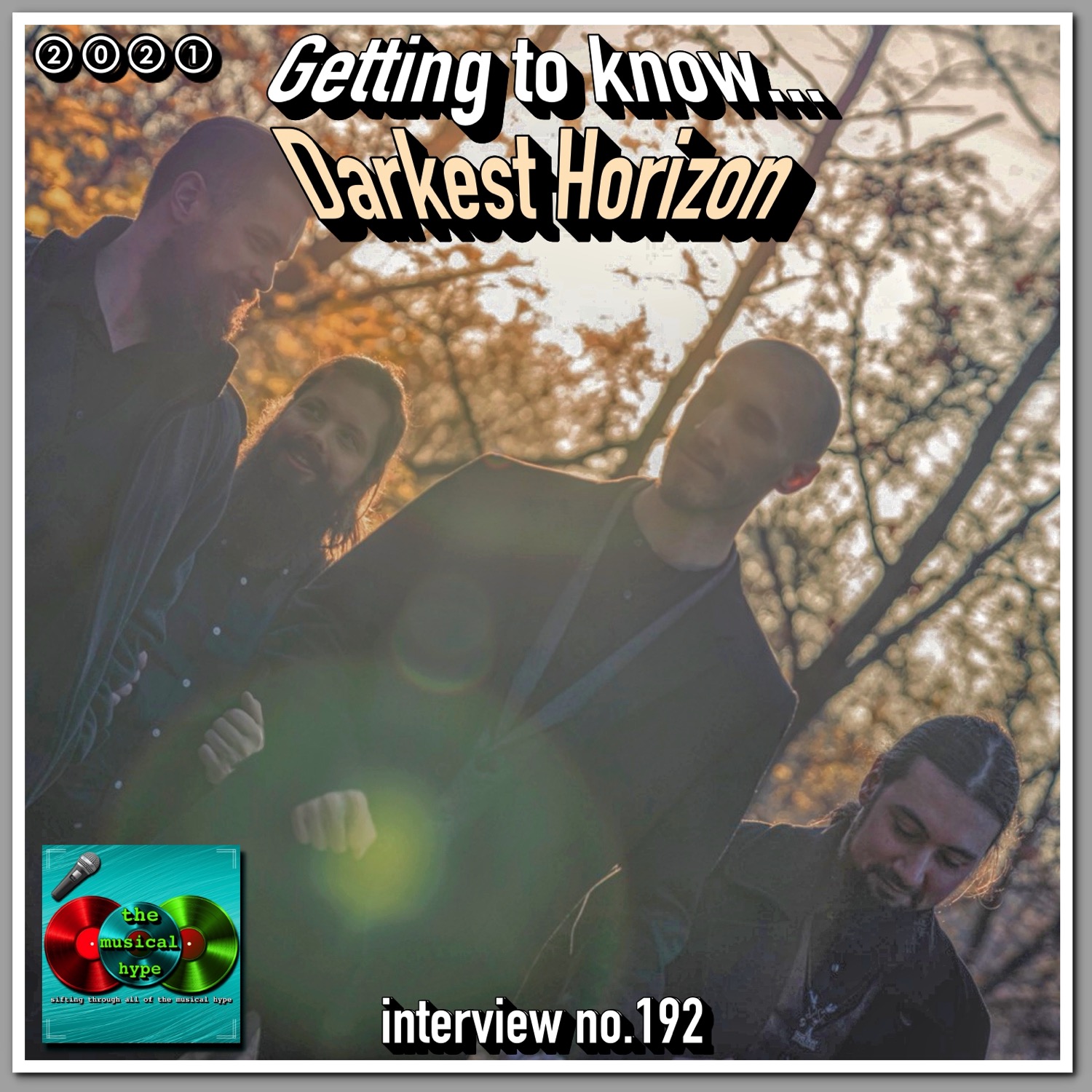 Getting to Know… Darkest Horizon: Interview No. 192 🎤 [📷: Darkest Horizon, Brent Faulkner, The Musical Hype]