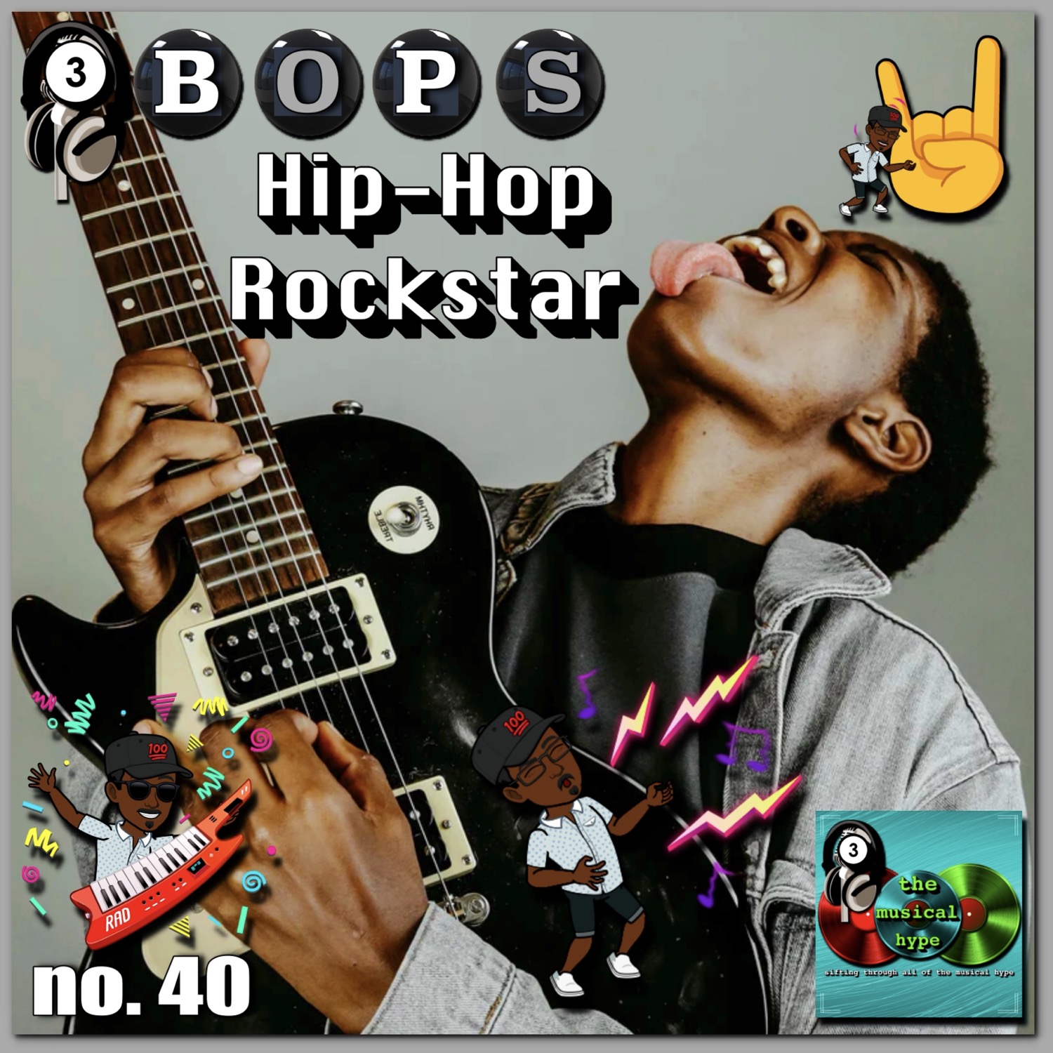 Hip-Hop Rockstar: 3BOPS No. 40 (2021) [📷: Brent Faulkner, Jakayla Toney, The Musical Hype, Wilson Blanco from Pixabay, Unsplash]