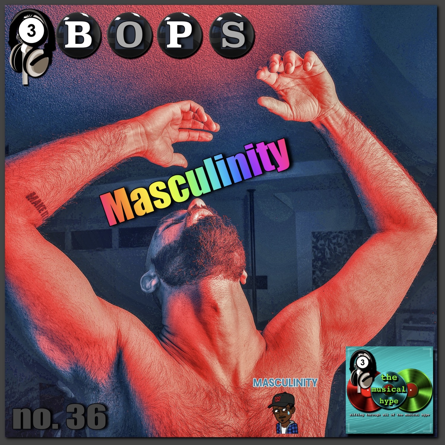 Masculinity: 3BOPS No. 36 (2021) [📷: Brent Faulkner, Darius Bashar on Unsplash, The Musical Hype, Wilson Blanco from Pixabay]