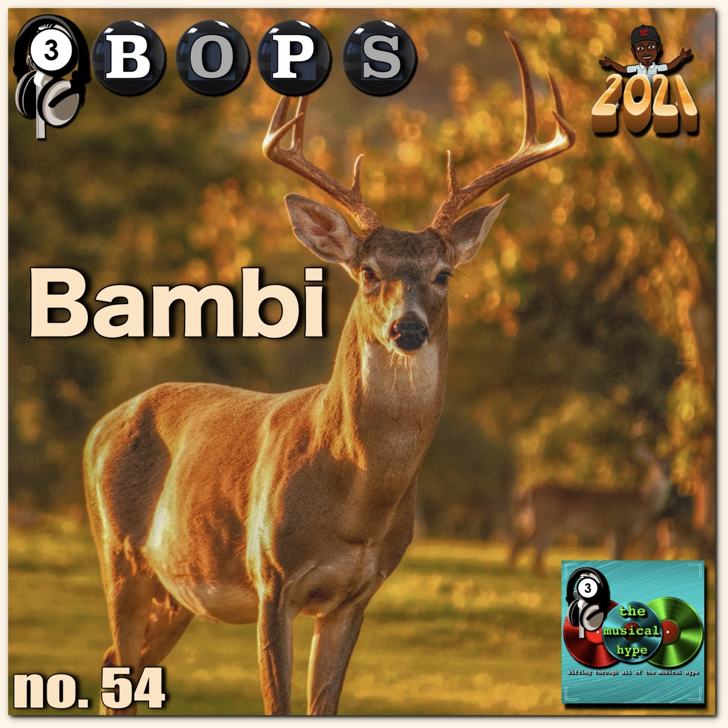 Bambi: 3BOPS No. 54 (2021) [📷: Brent Faulkner, Epic, Fader, Laura College on Unsplash, The Musical Hype, Republic, SM Entertainment, Wilson Blanco from Pixabay]