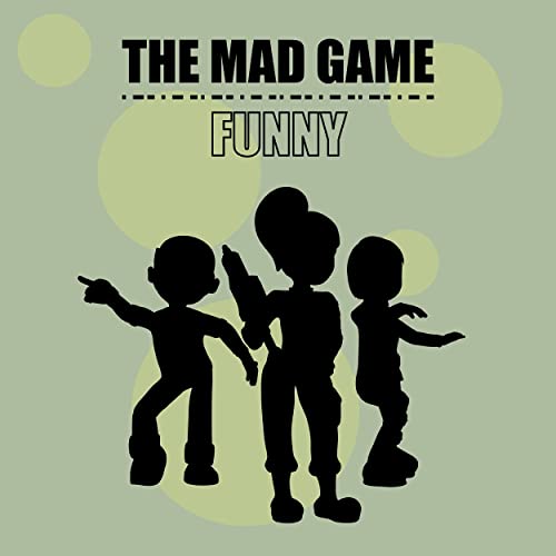 The Mad Game, "Funny" [📷: Blaklyte]