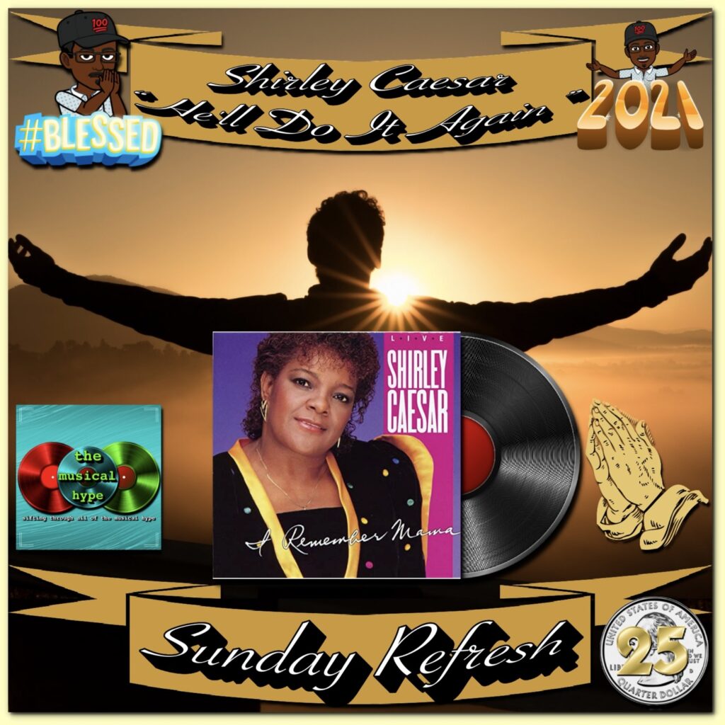 Shirley Caesar, “He’ll Do It Again”: Sunday Refresh 🙏 No. 25 (2021) [📷: Brent Faulkner, The Musical Hype, Word Entertainment, Zac Durant on Unsplash]