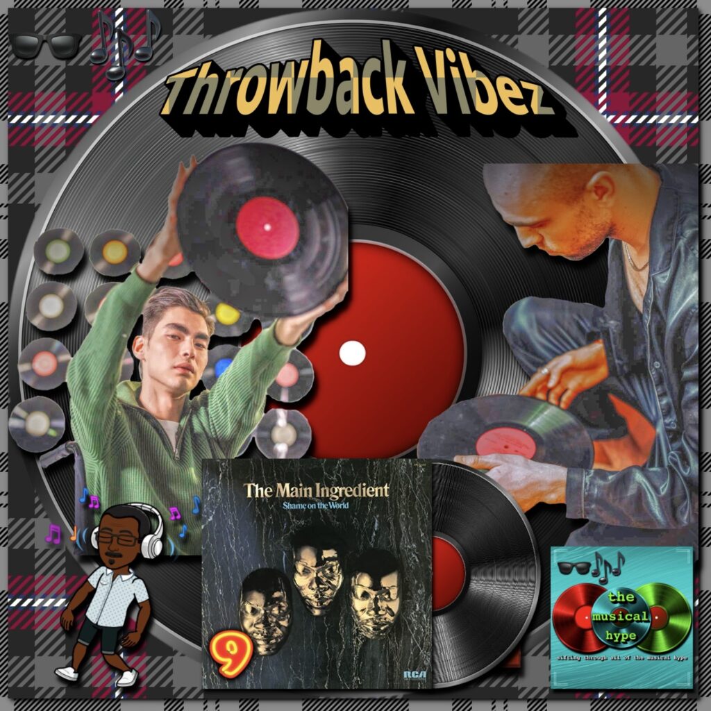 The Main Ingredient, “Let Me Prove My Love to You”: Throwback Vibez 🕶️🎶 No. 9 [📷: Brent Faulkner, cotton bro, The Musical Hype, RCA]