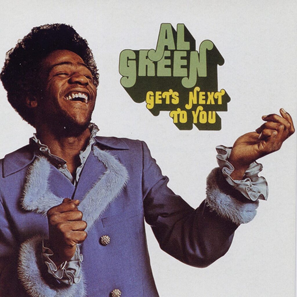 Al Green, Gets Next to You [📷: Hi / Fat Possum]