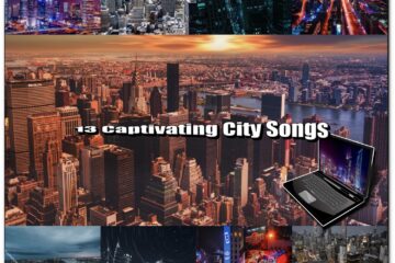 13 Captivating City Songs [📷: Brent Faulkner, The Musical Hype, David Skyrius, Lukas Kloeppel, Nate, Peng LIU, Phil Goulson, Pixabay, Quentin Gellar, Yuting Gao]