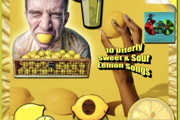 10 Utterly Sweet & Sour Lemon 🍋 Songs [📷: Brent Faulkner, The Musical Hype, Clker-Free-Vector-Images, cottonbro, OpenClipart-Vectors, Pexels, Pixabay, Quintin Gellar, Ryan McGuire, Stefan Schweihofer]