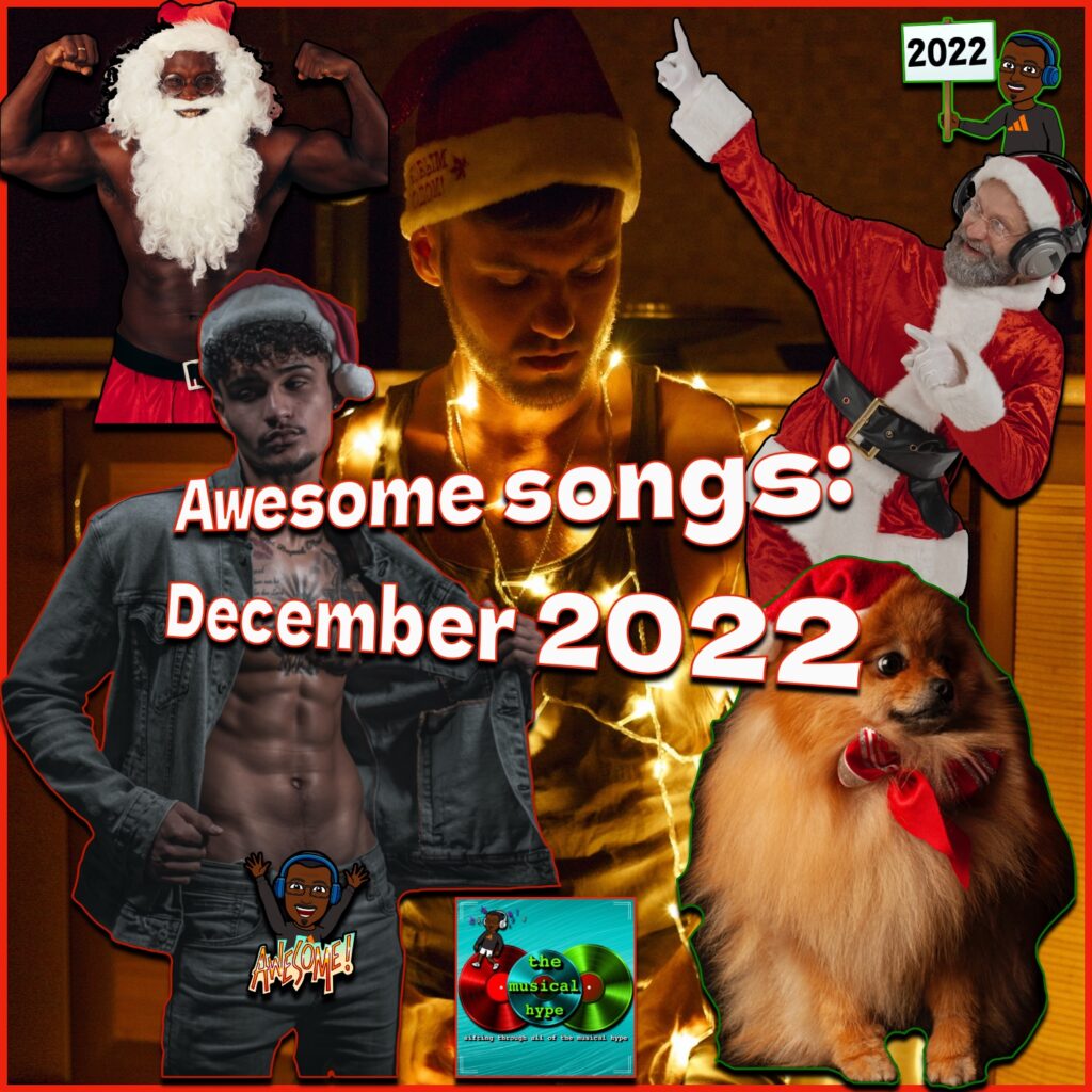 Awesome Songs: December 2022 [📷: Brent Faulkner/The Musical Hype, Ivan Babydov, 
KoolShooters, Pexels, Ricardo Pérez-Saravia, Tazz Vaughn, Tima Miroshnichenko]