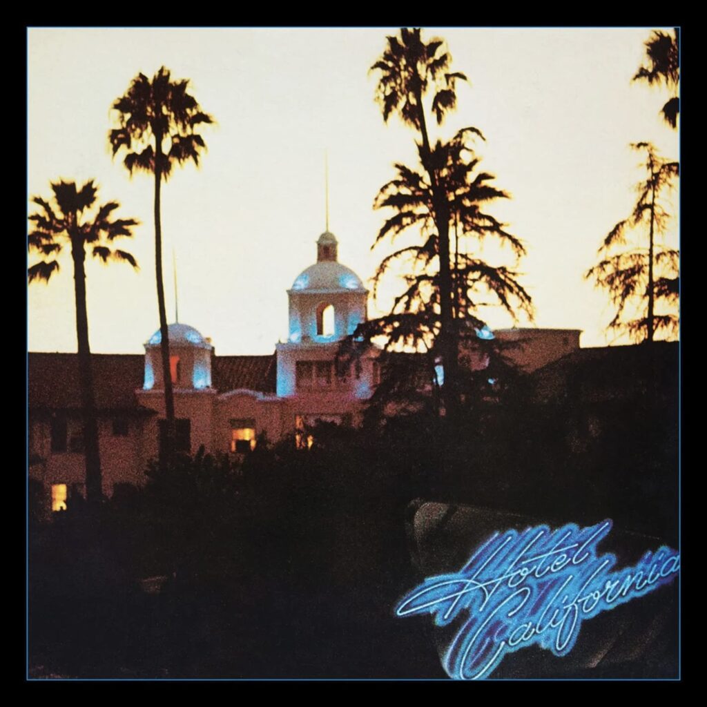 Eagles, Hotel California [📷: Rhino / Elektra]