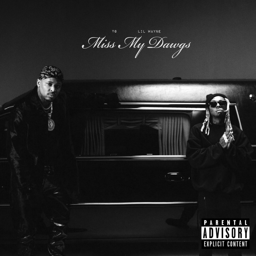 YG & Lil Wayne, "Miss My Dawgs" [📷: 4hunnid / Def Jam / UMG Recordings, Inc.]