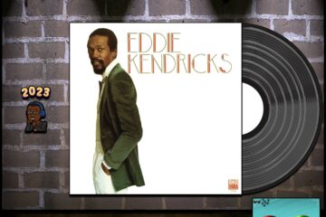 Eddie Kendricks, “Keep On Truckin’”: Throwback Vibez 🕶️🎶 No. 38 (2023) [📷: Brent Faulkner / The Musical Hype; UMG Recordings, Inc.; John Alan Sperry, PIRO via Pixabay]