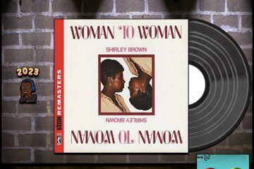 Shirley Brown, “Woman To Woman”: Throwback Vibez 🕶️🎶 No. 42 (2023) [📷: Brent Faulkner / The Musical Hype; Concord Music Group, Inc.; John Alan Sperry, PIRO via Pixabay]