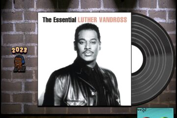 Luther Vandross, “Here and Now”: Throwback Vibez 🕶️🎶 No. 77 (2023) [📷: Brent Faulkner / The Musical Hype; Sony Music Entertainment; John Alan Sperry, PIRO via Pixabay]