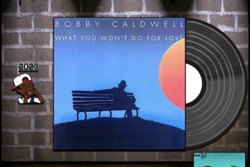 Bobby Caldwell, What You Won’t Do For Love: Throwback Vibez 🕶️🎶 No. 113 (2023) [📷: Brent Faulkner / The Musical Hype; Big Deal; John Alan Sperry, PIRO via Pixabay]