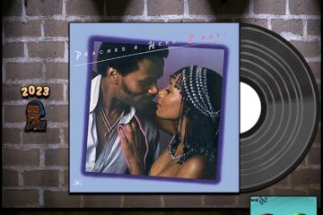 Peaches & Herb, Shake Your Groove Thing: Throwback Vibez 🕶️🎶 No. 105 (2023) [📷: Brent Faulkner / The Musical Hype; UMG Recordings, Inc.; John Alan Sperry, PIRO via Pixabay]