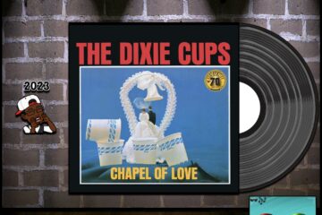 The Dixie Cups, Chapel Of Love: Throwback Vibez 🕶️🎶 No. 110 (2023) [📷: Brent Faulkner / The Musical Hype; Sun Label Group, LLC; John Alan Sperry, PIRO via Pixabay]