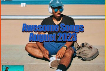 Awesome Songs: August 2023 [📷: Brent Faulkner /The Musical Hype; Tnarg from Pexels]