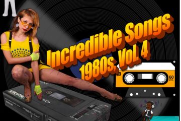 Incredible Songs: 1980s, Vol. 4 (2023) [📷: Brent Faulkner / The Musical Hype; Alexander Antropov, OpenClipart-Vectors, thank you for 💙  from Pixabay] 