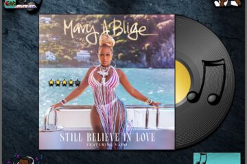 Mary J. Blige, Still Believe In Love [📷:Beautiful Life Music]