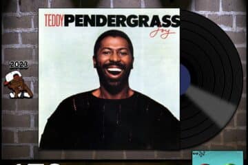 Teddy Pendergrass, Joy: Throwback Vibez 🕶️🎶 No. 179 (2023) [📷: Brent Faulkner / The Musical Hype; Elektra / Asylum; John Alan Sperry, PIRO via Pixabay]