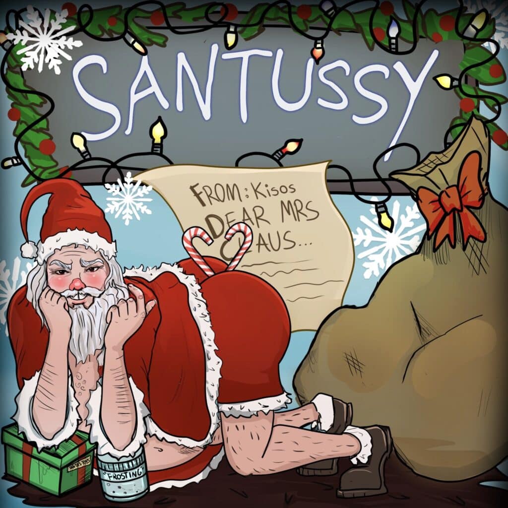 Kisos, Santa's Bussy (Gangbang Remix) [Santussy] [📷: Miller Place]