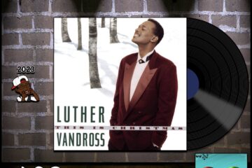 Luther Vandross, O Come All Ye Faithful: Throwback Vibez 🕶️🎶 No. 193 (2023) [📷: Brent Faulkner / The Musical Hype; Sony Music Entertainment; John Alan Sperry, PIRO via Pixabay]