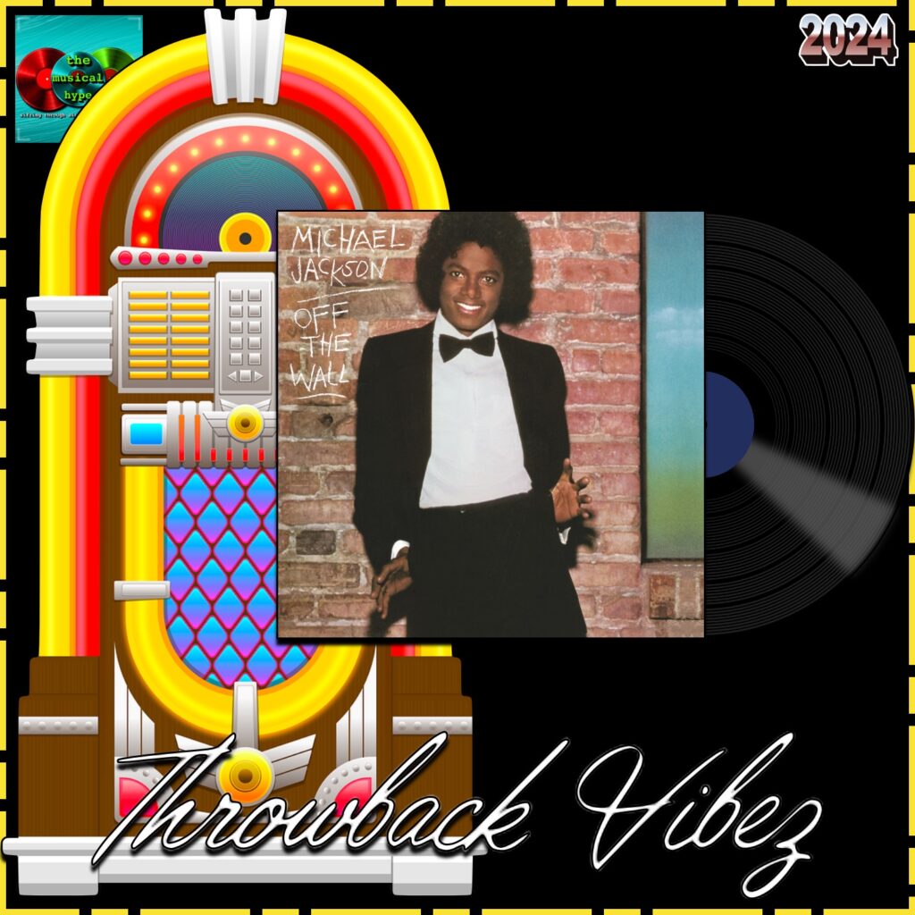 Michael Jackson, Don’t Stop ‘Til You Get Enough: Throwback Vibez 🕶️🎶 No. 19 (2024) [📷: Brent Faulkner / The Musical Hype; MJJ Productions Inc.; OpenClipart-Vectors, Speedy McVroom via Pixabay]