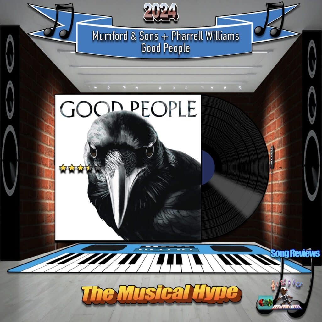 Mumford & Sons + Pharrell Williams, Good People [📷: Brent Faulkner/The Musical Hype; ; Clker-Free-Vector-Images, Królestwo Nauki, OpenClipart-Vectors, Pete Linforth, Tumisu from Pixabay]