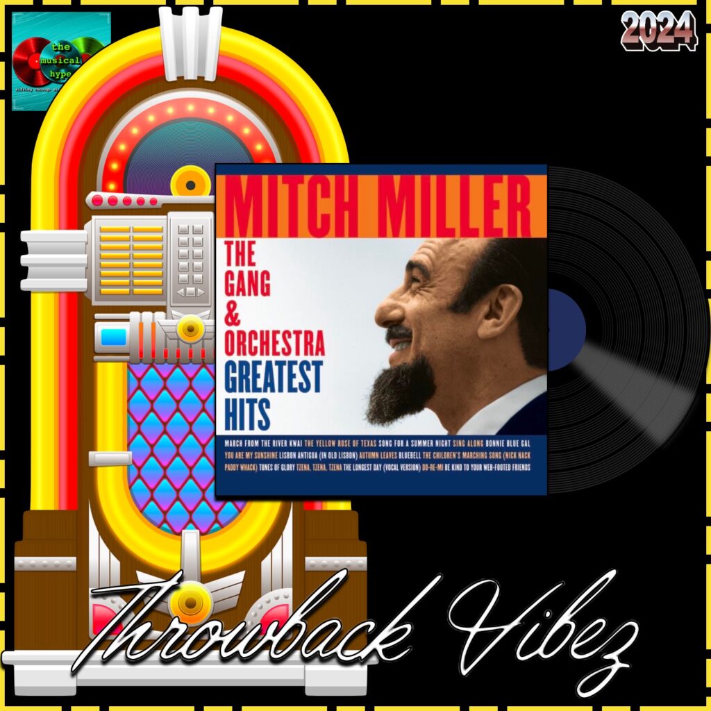 Mitch Miller, The Yellow Rose of Texas: Throwback Vibez 🕶️🎶 No. 38 (2024) [📷: Brent Faulkner / The Musical Hype; Sony BMG Music Entertainment; OpenClipart-Vectors, Speedy McVroom via Pixabay]