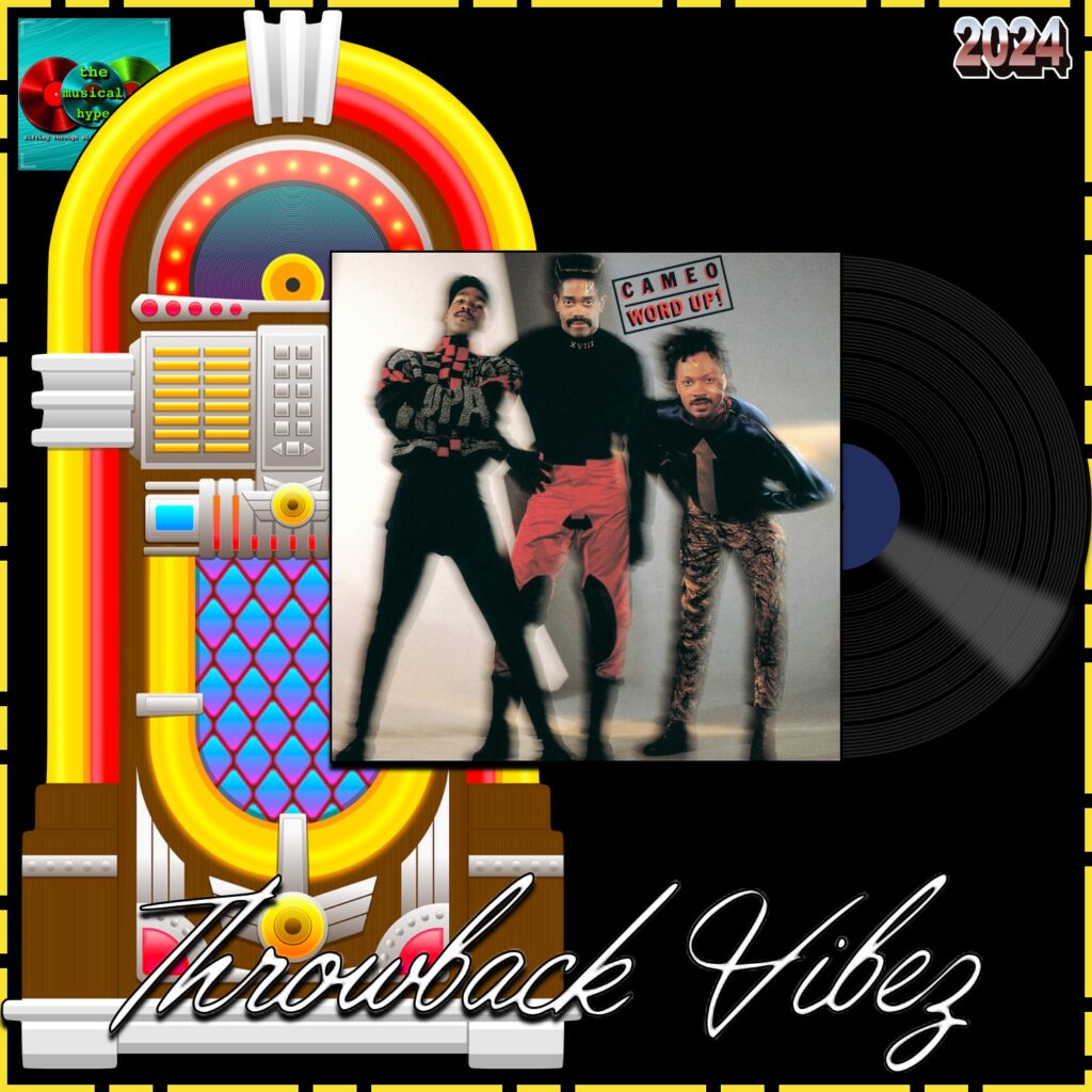 Cameo, Word Up: Throwback Vibez 🕶️🎶 No. 47 (2024) [📷: Brent Faulkner / The Musical Hype; PolyGram Records Inc. / UMG Recordings, Inc.; OpenClipart-Vectors, Speedy McVroom via Pixabay]