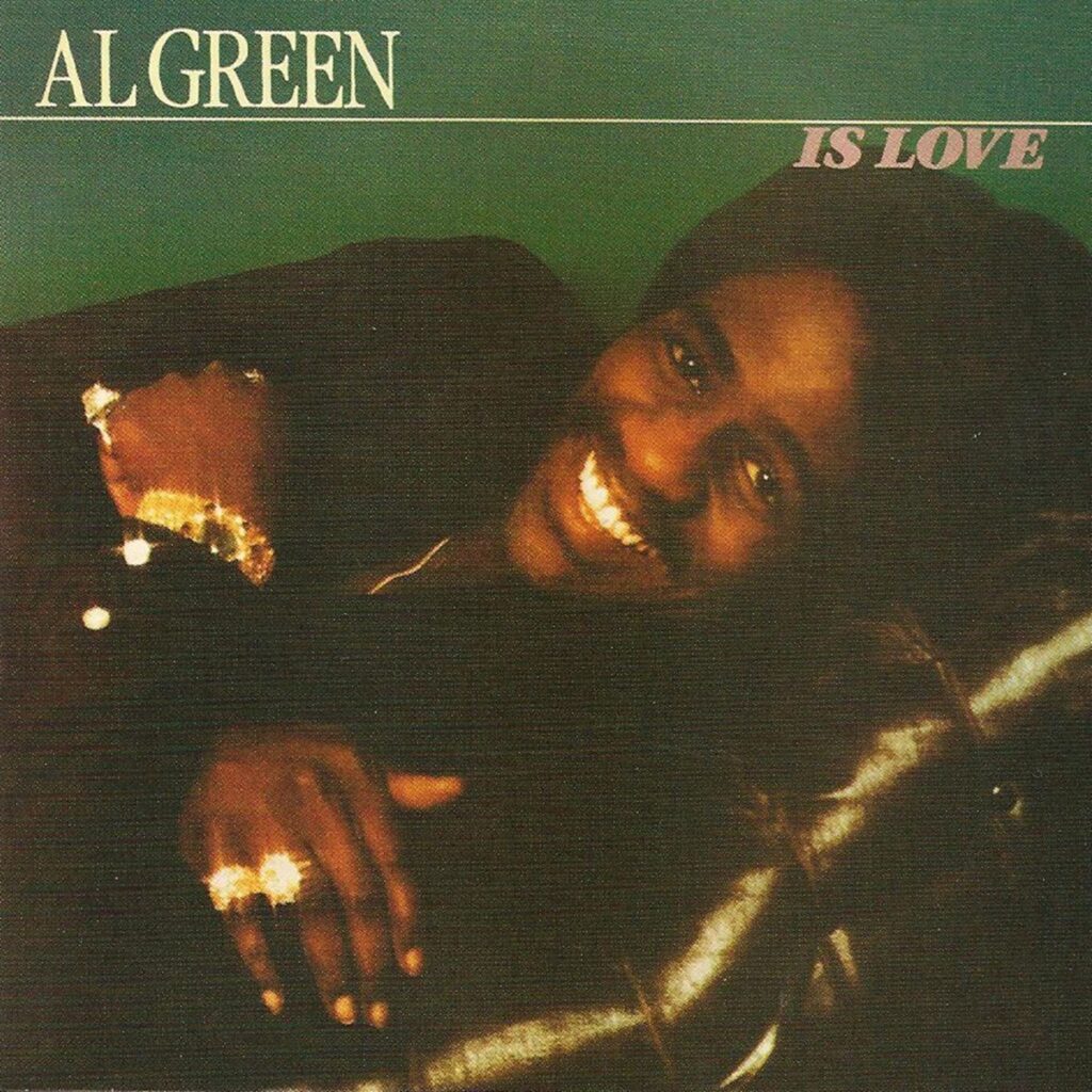 Al Green, Al Green Is Love [📷: Hi / Fat Possum]