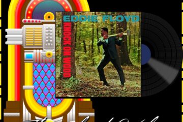 Eddie Floyd, Knock on Wood: Throwback Vibez 🕶️🎶 No. 125 (2024) [📷: Brent Faulkner / The Musical Hype; Atlantic; OpenClipart-Vectors, Speedy McVroom from Pixabay]