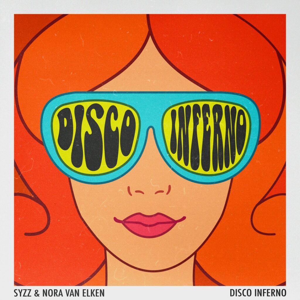 Syzz & Nora Van Elken, Disco Inferno [📷: Eternal Nights]