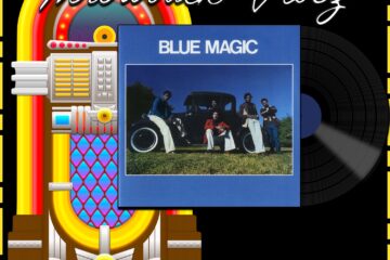 Blue Magic, Sideshow: Throwback Vibez 🕶️🎶 No. 138 (2024) [📷: Brent Faulkner / The Musical Hype; Atco / Atlantic; OpenClipart-Vectors, Speedy McVroom from Pixabay]