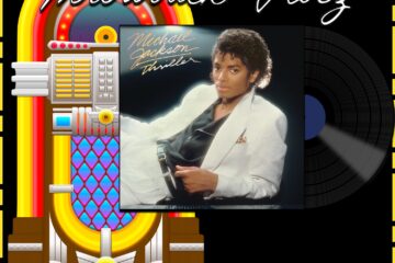 Michael Jackson, Thriller: Throwback Vibez 🕶️🎶 No. 160 (2024) [📷: Brent Faulkner / The Musical Hype; MJJ Productions; OpenClipart-Vectors, Speedy McVroom from Pixabay]