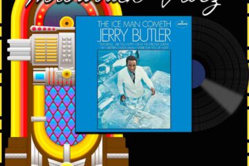 Jerry Butler, Just Because I Really Love You: Throwback Vibez 🕶️🎶 No. 172 (2024) [📷: Brent Faulkner / The Musical Hype; UMG Recordings, Inc.; OpenClipart-Vectors, Speedy McVroom from Pixabay]