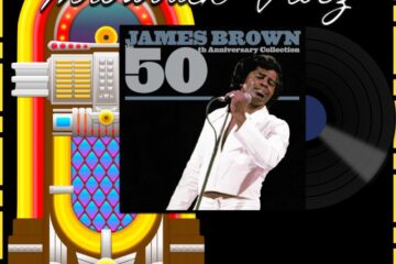 James Brown, Get Up (I Feel Like Being a) Sex Machine: Throwback Vibez 🕶️🎶 No. 194 (2024) [📷: Brent Faulkner / The Musical Hype; UMG Recordings, Inc.; OpenClipart-Vectors, Speedy McVroom from Pixabay]