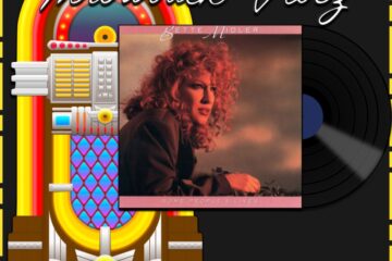 Bette Midler, From a Distance: Throwback Vibez 🕶️🎶 No. 17 (2025) [📷: Brent Faulkner / The Musical Hype; Atlantic Recording Corporation; OpenClipart-Vectors, Speedy McVroom from Pixabay]