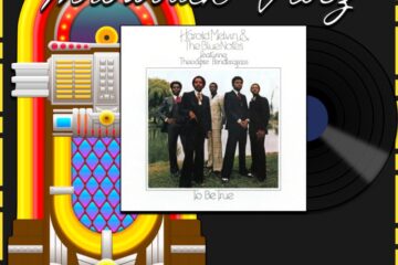Harold Melvin & The Blue Notes, Hope That We Can Be Together Soon: Throwback Vibez 🕶️🎶 No. 19 (2025) [📷: Brent Faulkner / The Musical Hype; Sony Music Entertainment; OpenClipart-Vectors, Speedy McVroom from Pixabay]