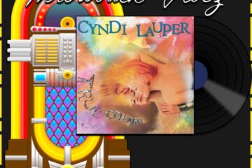 Cyndi Lauper, True Colors: Throwback Vibez 🕶️🎶 No. 23 (2025) [📷: Brent Faulkner / The Musical Hype; Epic; OpenClipart-Vectors, Speedy McVroom from Pixabay]